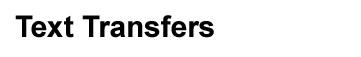 Text Transfers