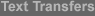 Text Transfers